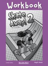Skate Away 2 Workbook Student's