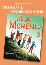 Magic Moments 2 Grammar & Vocabulary Activities Student's