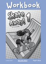 Skate Away 1 Workbook Student's
