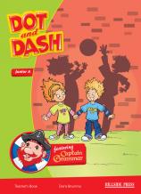 DOT & DASH A Junior Teacher's Book